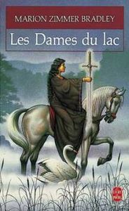 Les Dames du Lac - Le Cycle d'Avalon, tome 1