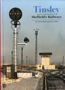 Tinsley and the Modernisation of Sheffield's Railways
