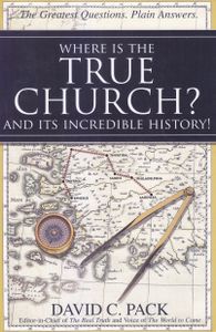Where Is The True Church? And It's Incredible History!
