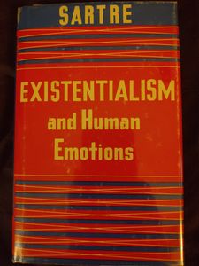 Existentialism and Human Emotions