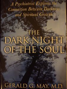 The Dark Night of the Soul: A Psychiatrist Explores the Connection Between Darkness and Spiritual Growth