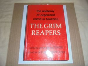The Grim Reapers: The Anatomy of Organized Crime in America