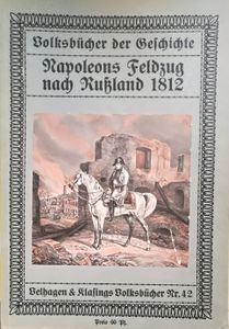 Volksbücher der Geschichte: Napoleons Feldzug nach Rußland 1812