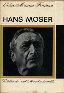 Hans Moser: Volkskomiker und Menschendarsteller