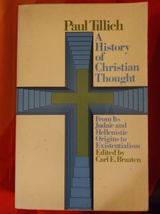 A History of Christian Thought: From Its Judaic and Hellenistic Origins to Existentialism
