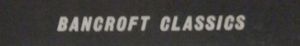 Bancroft Classics