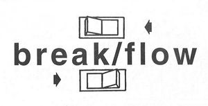 break/flow