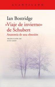 "Viaje de invierno de Schubert". Anatomía de una obsesión
