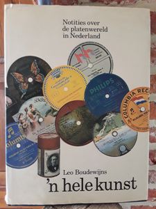Een hele kunst: Notities over de platenwereld in Nederland