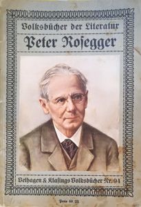 Volksbücher der Literatur: Peter Rosegger