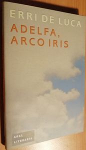 Adelfa, Arco Iris