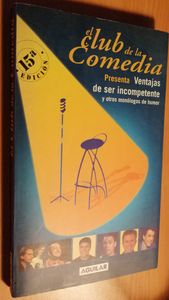 El Club De La Comedia, Ventajas De Ser Incompetente