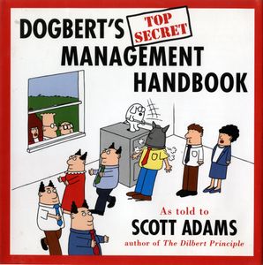 Dogbert's Top Secret Management Handbook