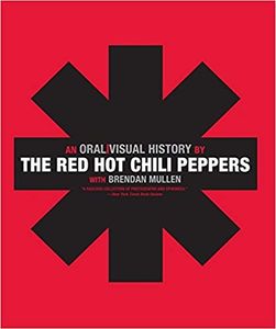 An Oral Visual History By The Red Hot Chili Peppers