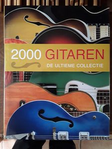 2000 Gitaren: De Ultieme Collectie