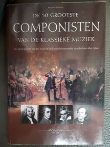 De 50 Grootste Componisten Van De Klassieke Muziek