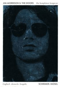 Jim Morrison & The Doors: Die kompletten Songtexte