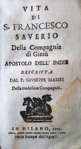 Vita Di S. Francesco Saverio Della Compagnia Di Giesù , Apostolo Dell'Indie