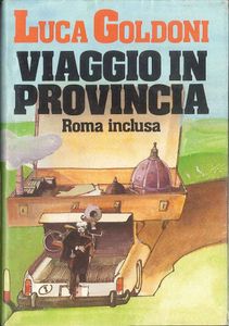 Viaggio in provincia (Roma inclusa)