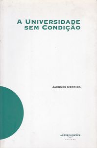 A Universidade Sem Condição