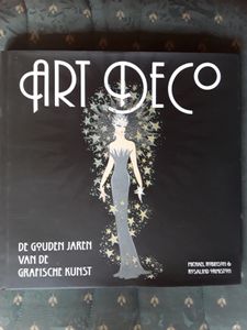 Art Deco - De Gouden Jaren Van  de Grafische Kunst