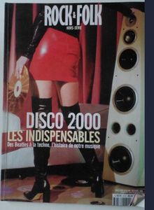 Rock & Folk Hors-Série (N° 15) Disco 2000 les indispensables