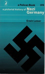 A Pictorial History of Nazi Germany