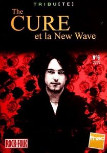 Tribu(te) Hors série 06 The Cure et la New Wave