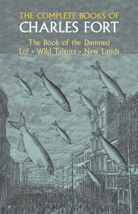 The Complete Books Of Charles Fort
