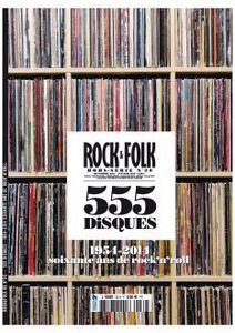 Rock & Folk Hors-Série (N° 30) 555 disques