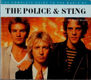 The Complete Guide To The Music of The Police & Sting