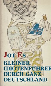 Kleiner Idiotenführer durch ganz Deutschland