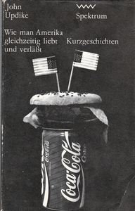 Wie man Amerika gleichzeitig liebt und verläßt. Kurzgeschichten