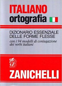 Italiano ortografia: Dizionario essenziale delle forme flesse