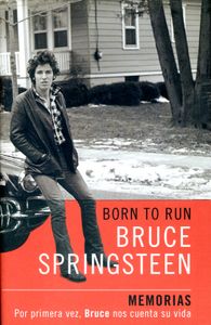 Born To Run - Bruce Springsteen - Memorias