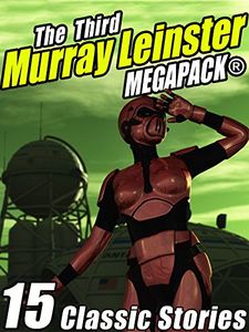 The Third Murray Leinster Megapack