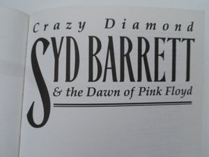 Crazy Diamond: Syd Barrett & the Dawn of Pink Floyd