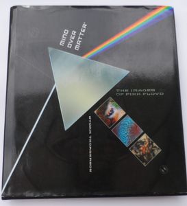 MIND OVER MATTER; THE IMAGES OF PINK FLOYD