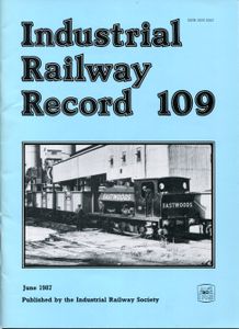 Industrial Railway Record 109