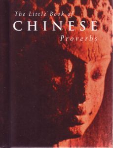 The Little Book of Chinese Proverbs