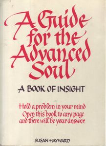 A Guide for the Advanced Soul: A Book of Insight