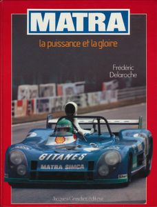 Matra: La puissance et la gloire
