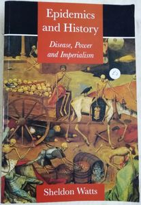 Epidemics and History: Disease, Power and Imperialism