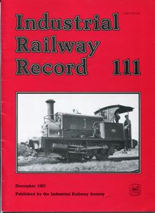Industrial Railway Record 111
