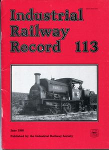 Industrial Railway Record 113