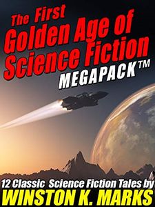 The First Golden Age of Science Fiction Megapack