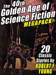 The 40th Golden Age of Science Fiction Megapack