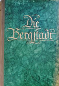 Die Bergstadt 1925, Erster Band