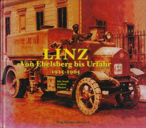 Linz: Von Ebelsberg bis Urfahr 1925-1965
