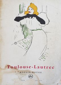 Toulouse-Lautrec: Moulin-Rouge